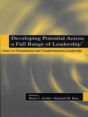 cover image of Developing Potential Across a Full Range of Leadership TM